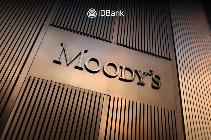 Հեղինակավոր Moody’s միջազգային վարկանշային գործակալությունը բարձրացրել է IDBank-ի վարկանիշը