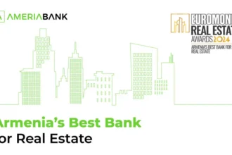 Ameriabank Named Armenia’s Best Bank for Real Estate by Euromoney